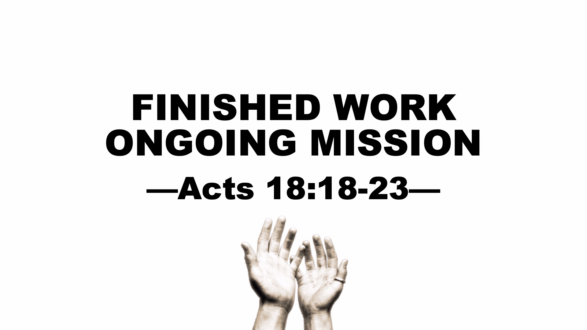 Finished Work Ongoing Mission  Acts 18:18-23  06.21.26 episode artwork