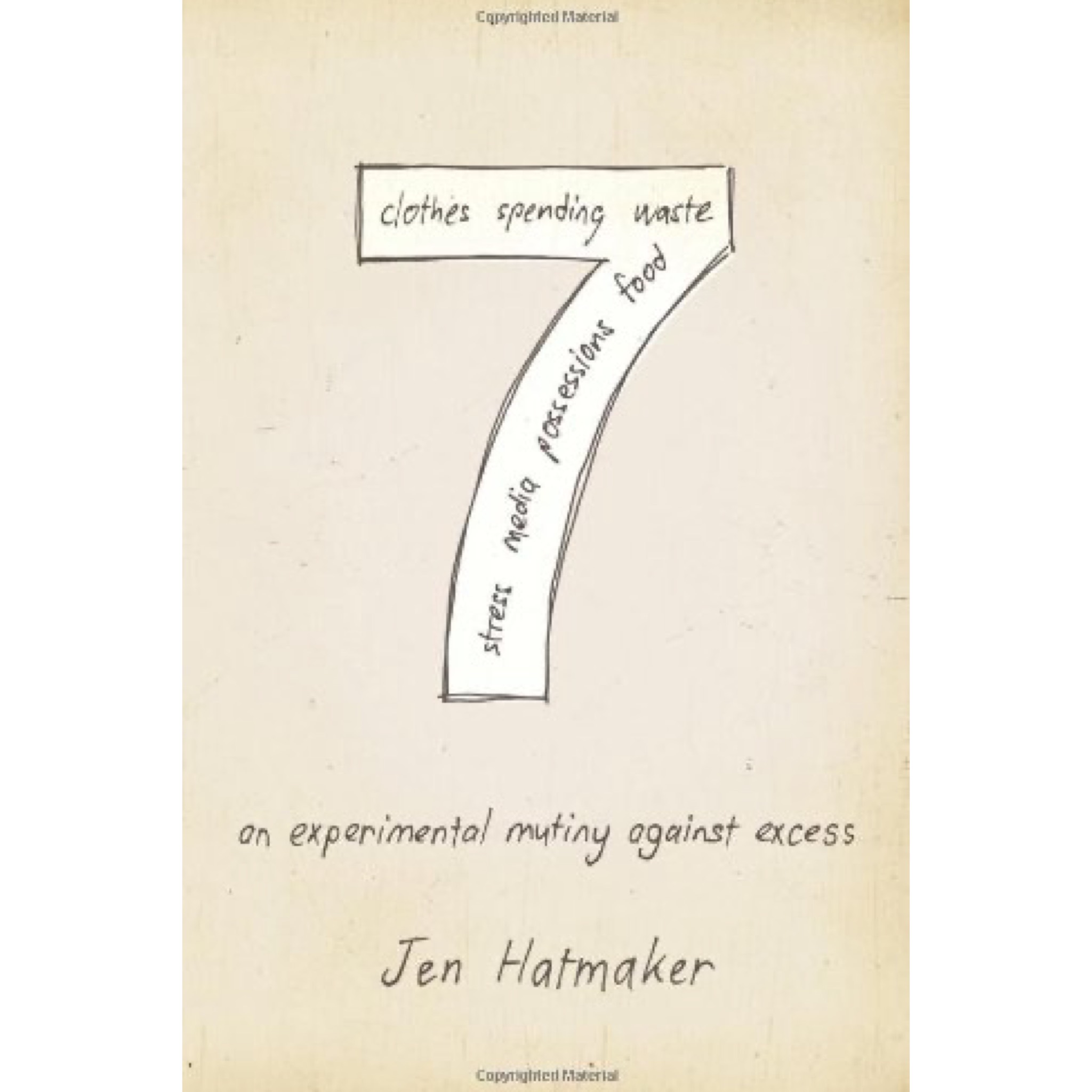 7: An Experimental Mutiny Against Excess, Jen Hatmaker