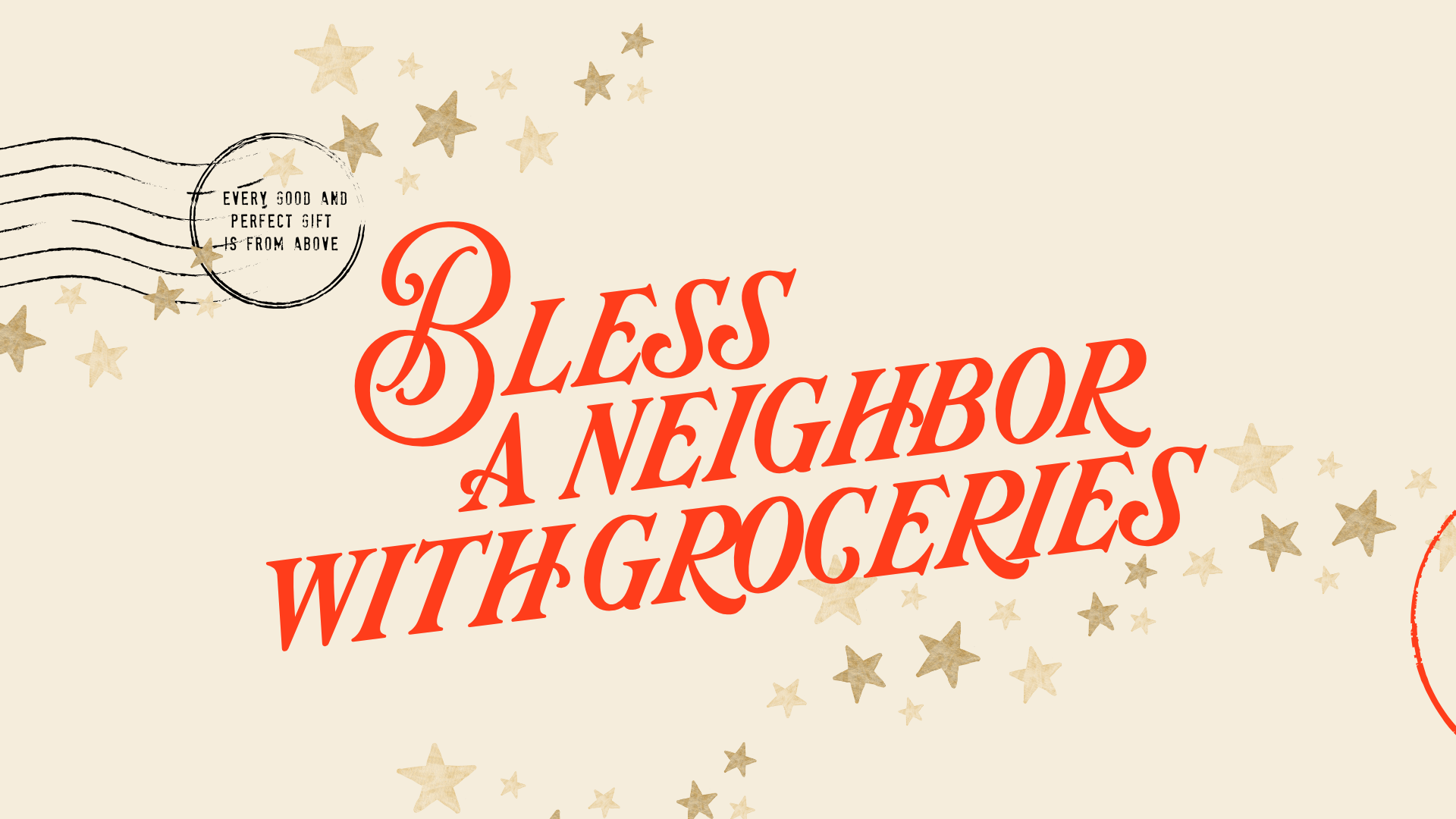 BLESS A NEIGHBOR WITH GROCERIES