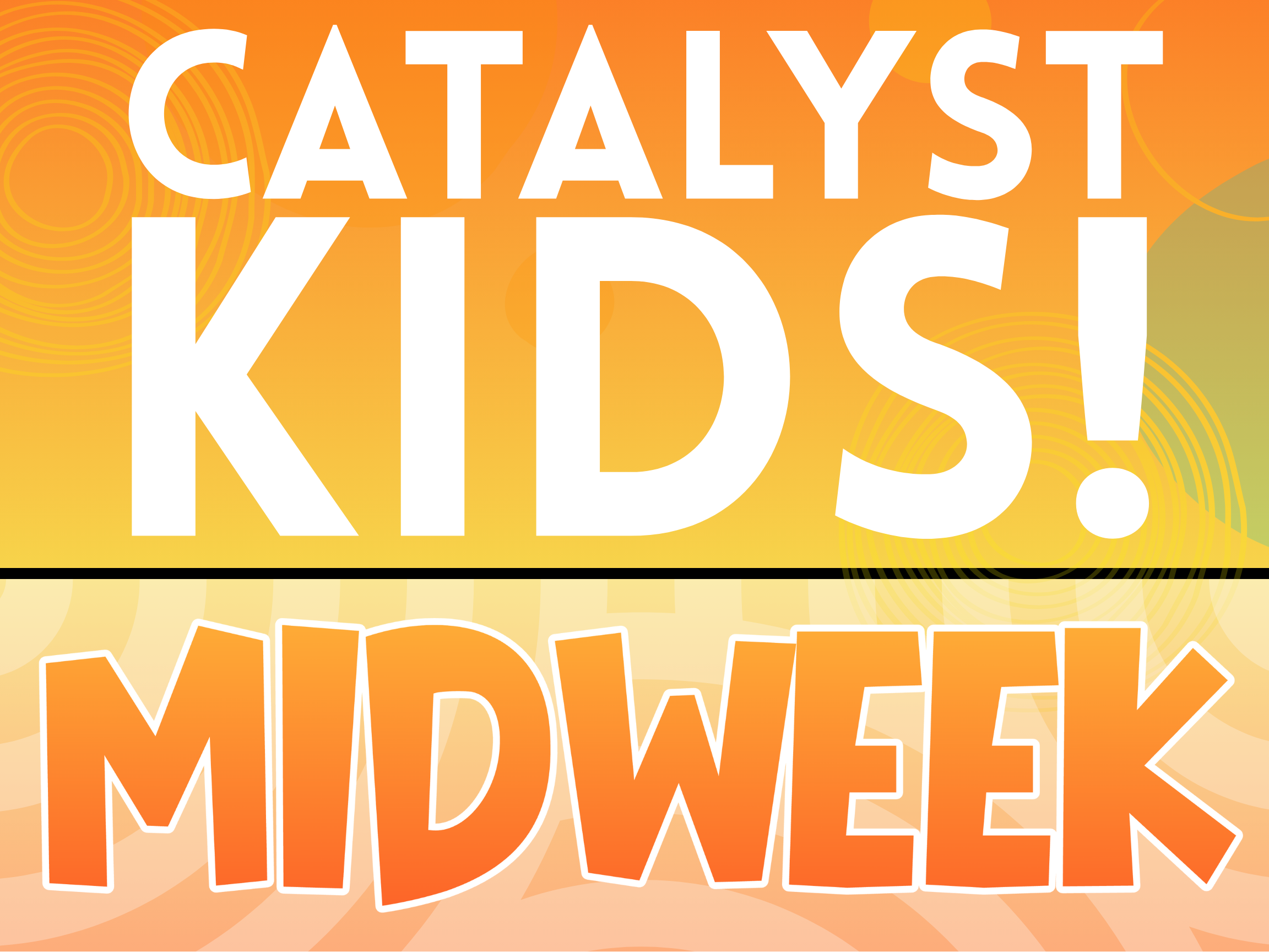 Wednesday Night - Catalyst Kids