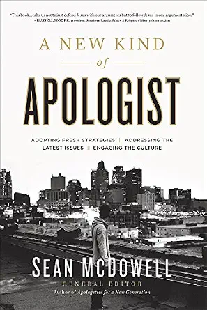 A New Kind of Apologist — Sean McDowell (ed.)