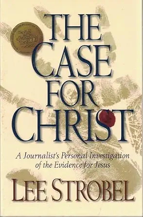 The Case for Christ — Lee Strobel