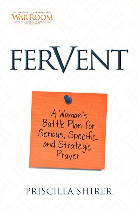 Fervent by Priscilla Shirer