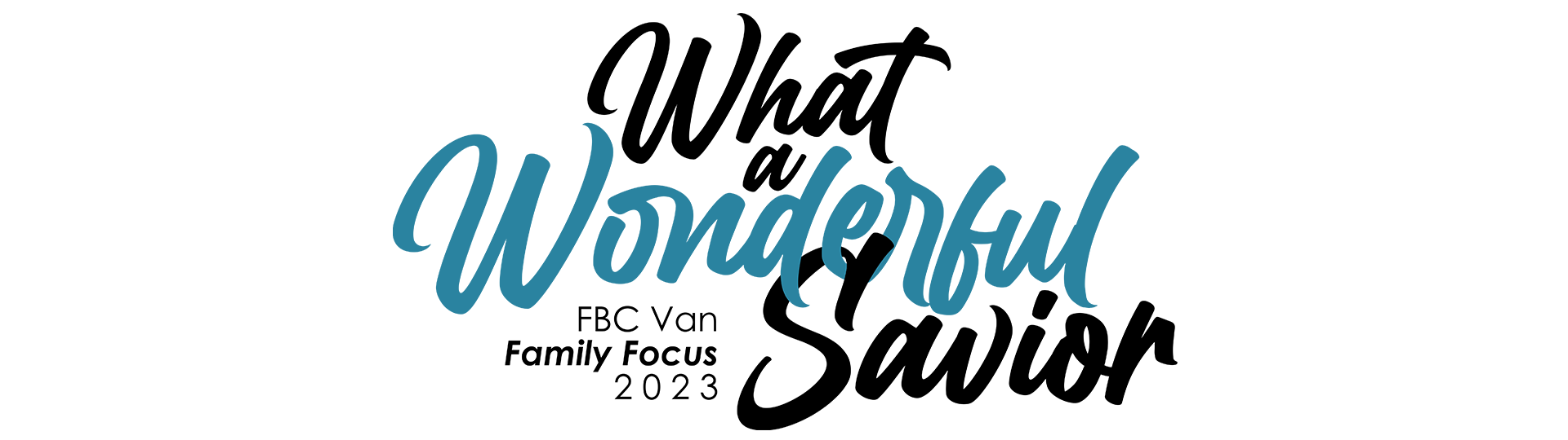 Family Focus ’23 First Baptist Church Van TX