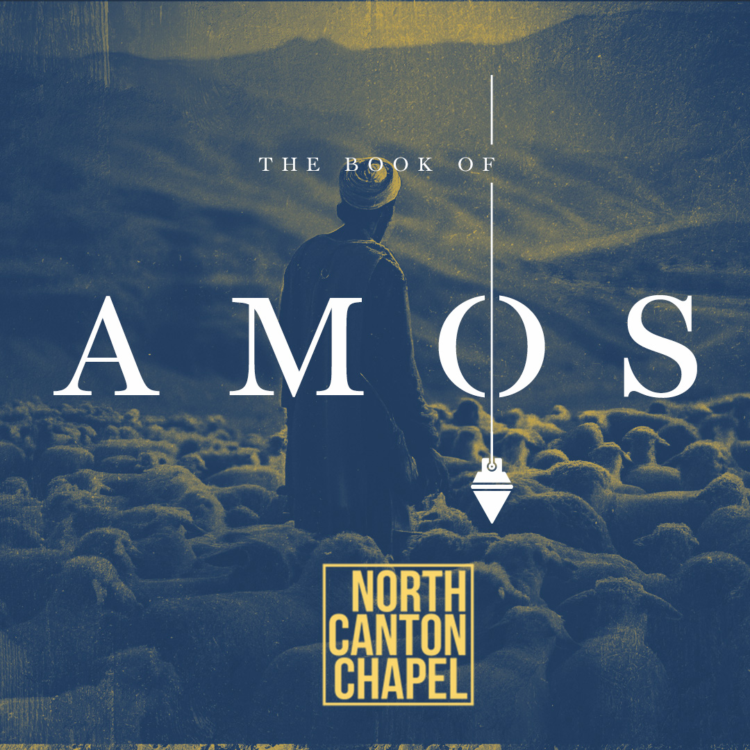 The Book of Amos (7/27/25 - 8/10/25)