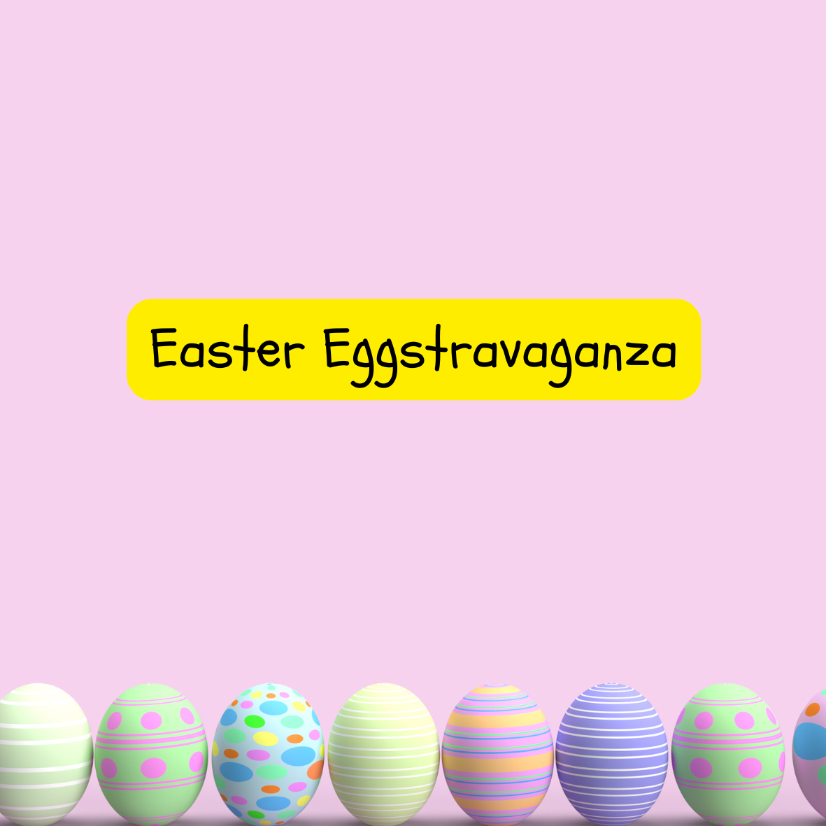 Eggstravaganza