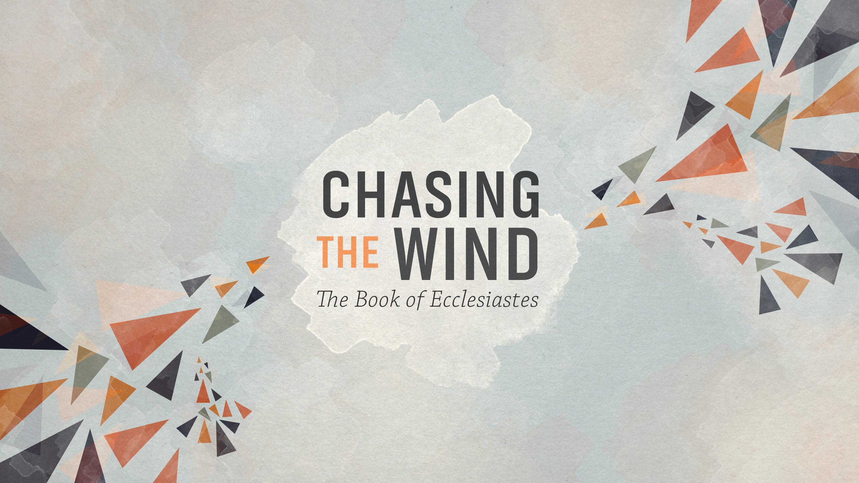 ECCLESIASTES MESSAGE DISCUSSION