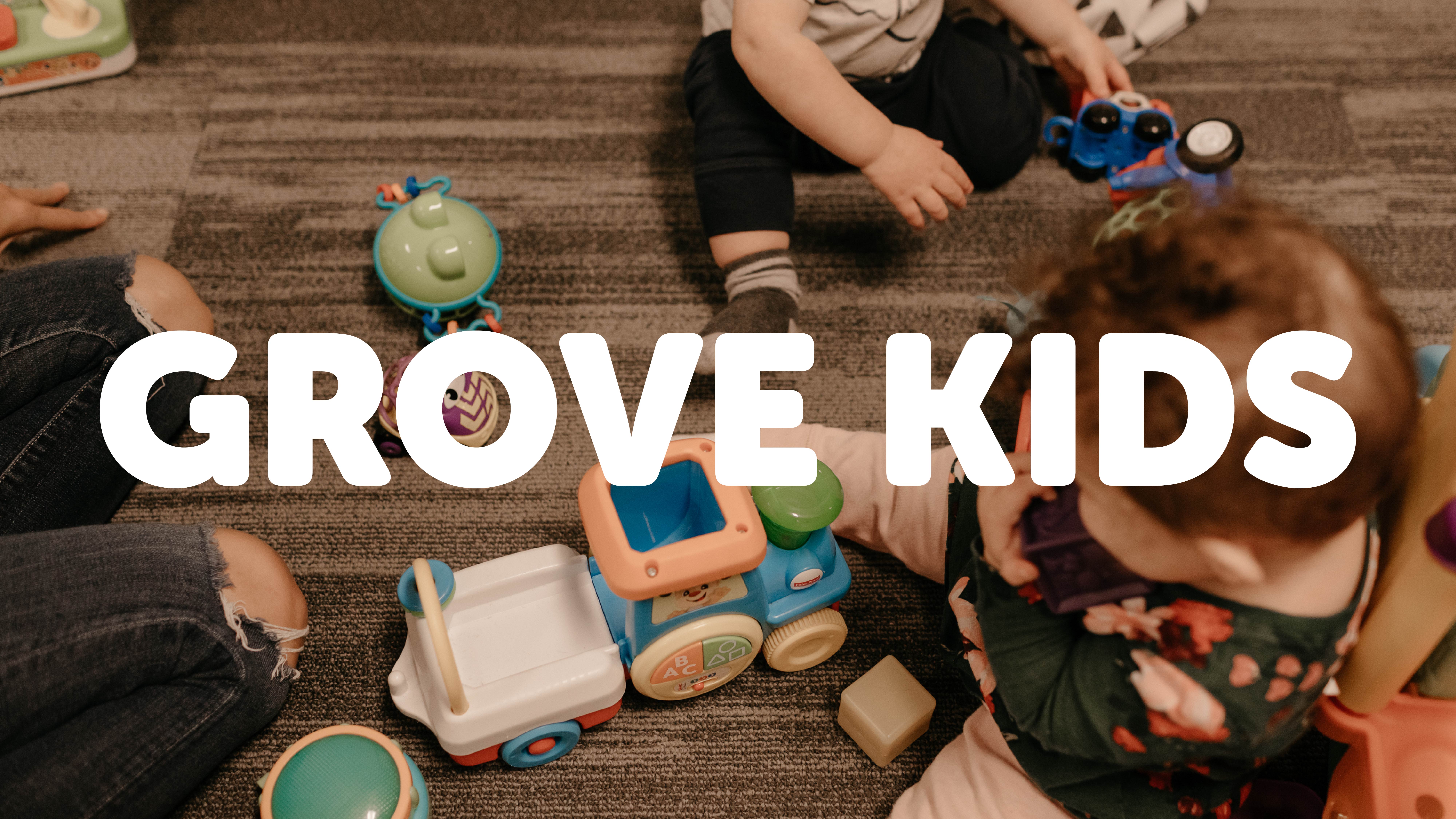 Grove Kids