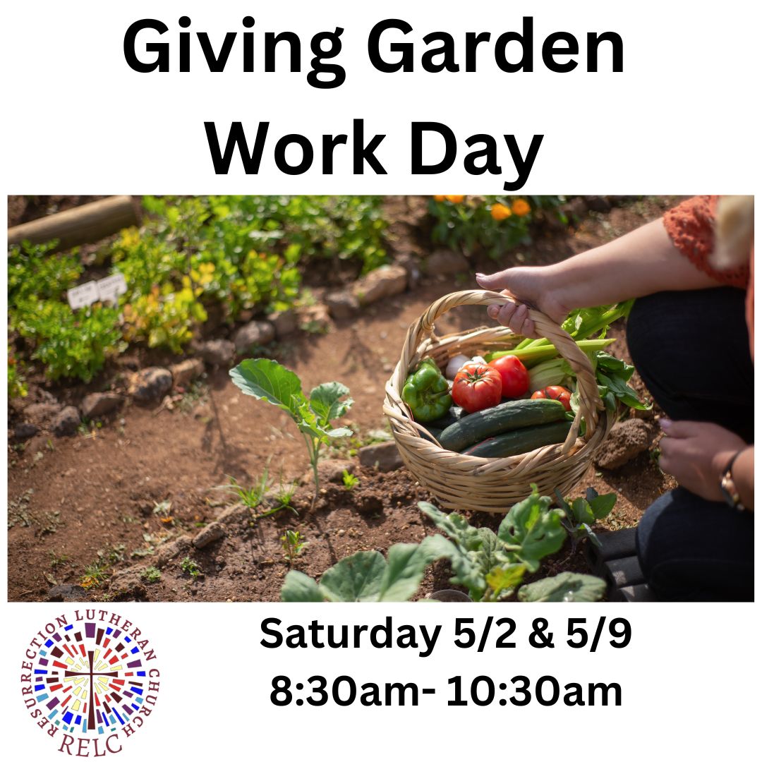 Garden Work Day 5/2 & 5/9 from 8:30am-10:30am