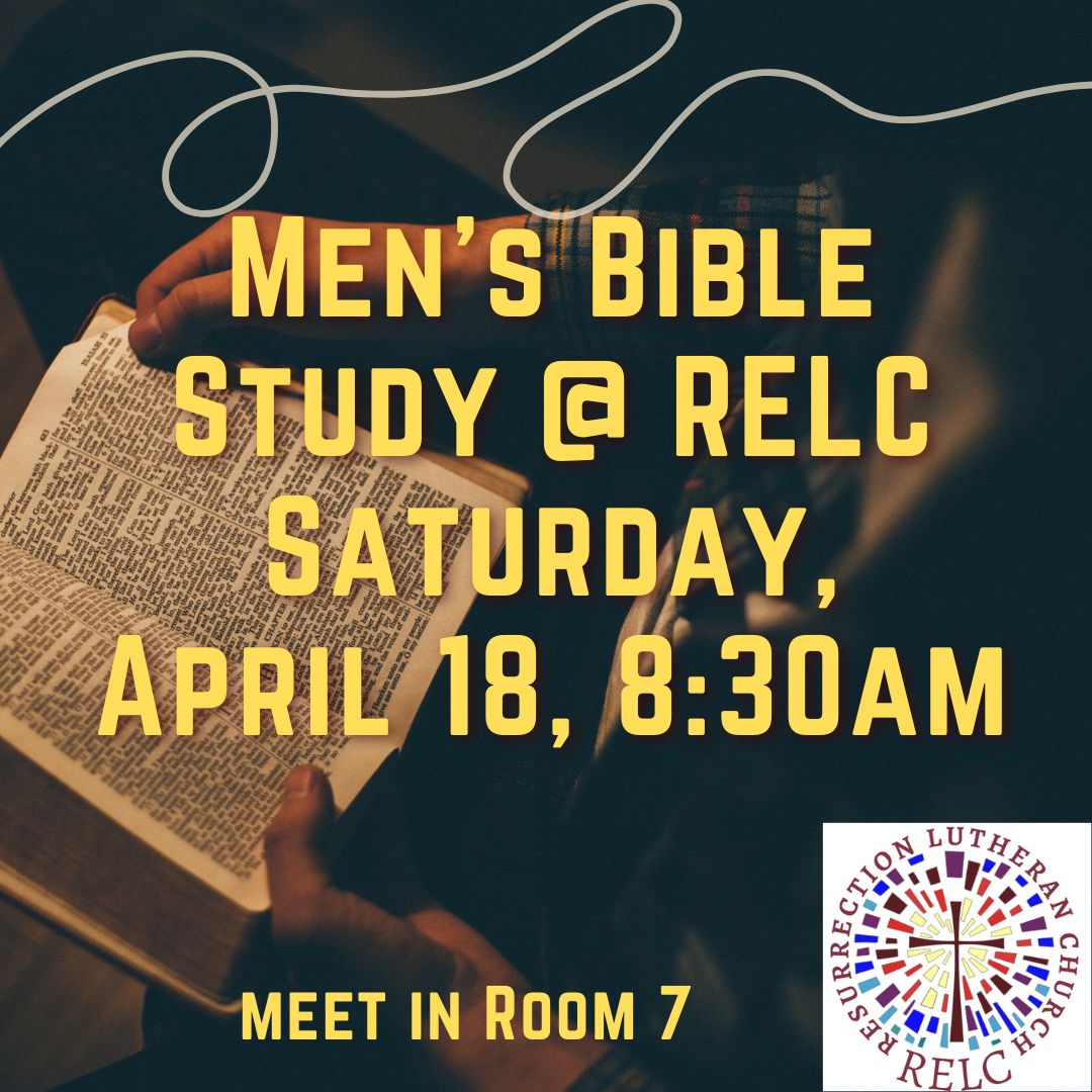 Men's Bible Study 4/18 at 8:30am 