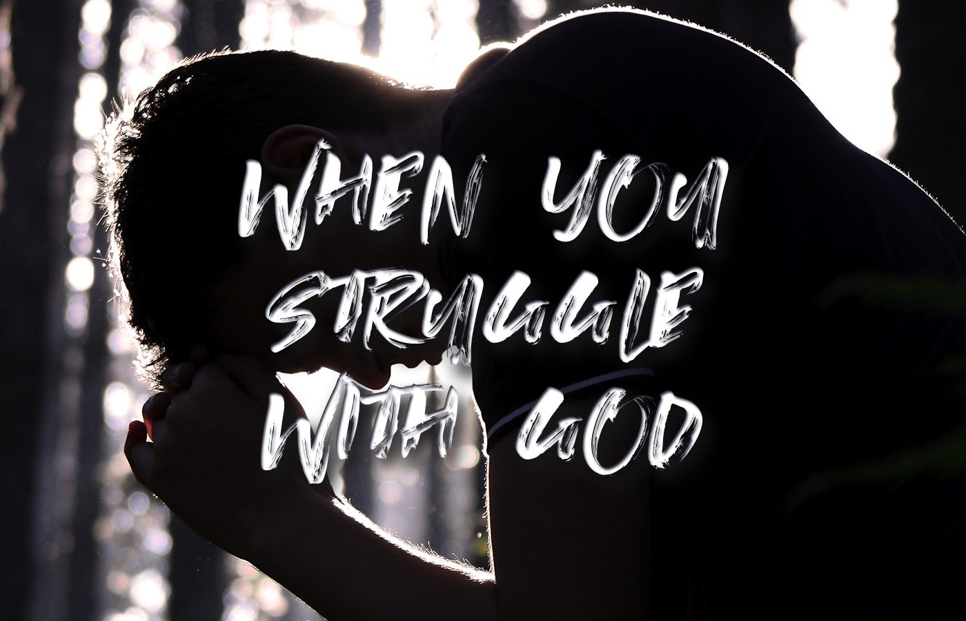 When You Struggle with God, Part 2 of 2 (Audio) episode artwork