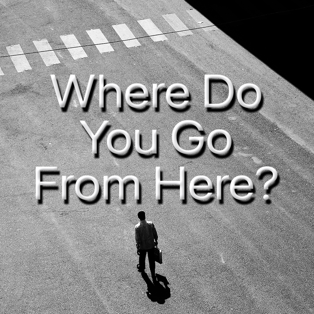WHERE DO YOU GO FROM HERE? episode artwork