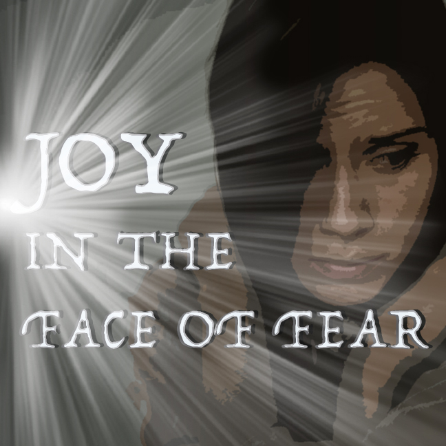 JOY IN THE FACE OF FEAR episode artwork