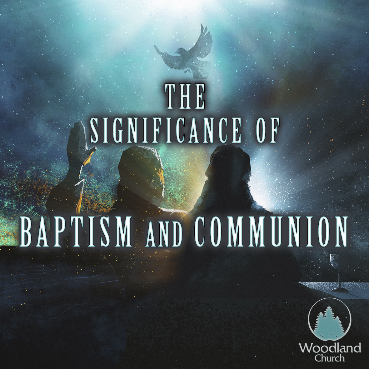 THE SIGNIFICANCE OF BAPTISM AND COMMUNION episode artwork