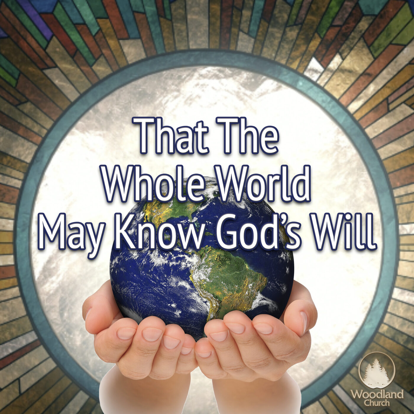 THAT THE WHOLE WORLD MAY KNOW GOD’S WILL episode artwork