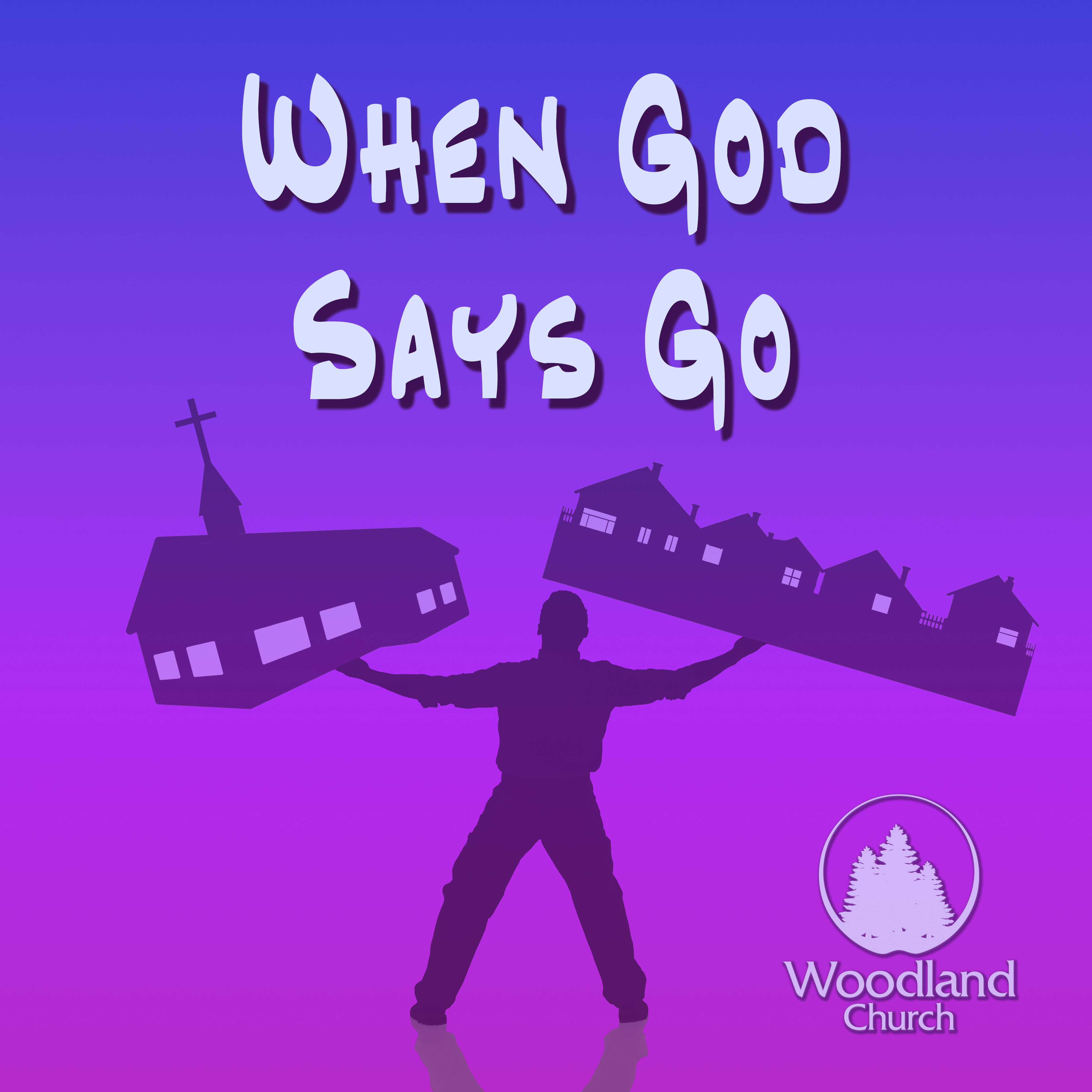 WHEN GOD SAYS GO episode artwork