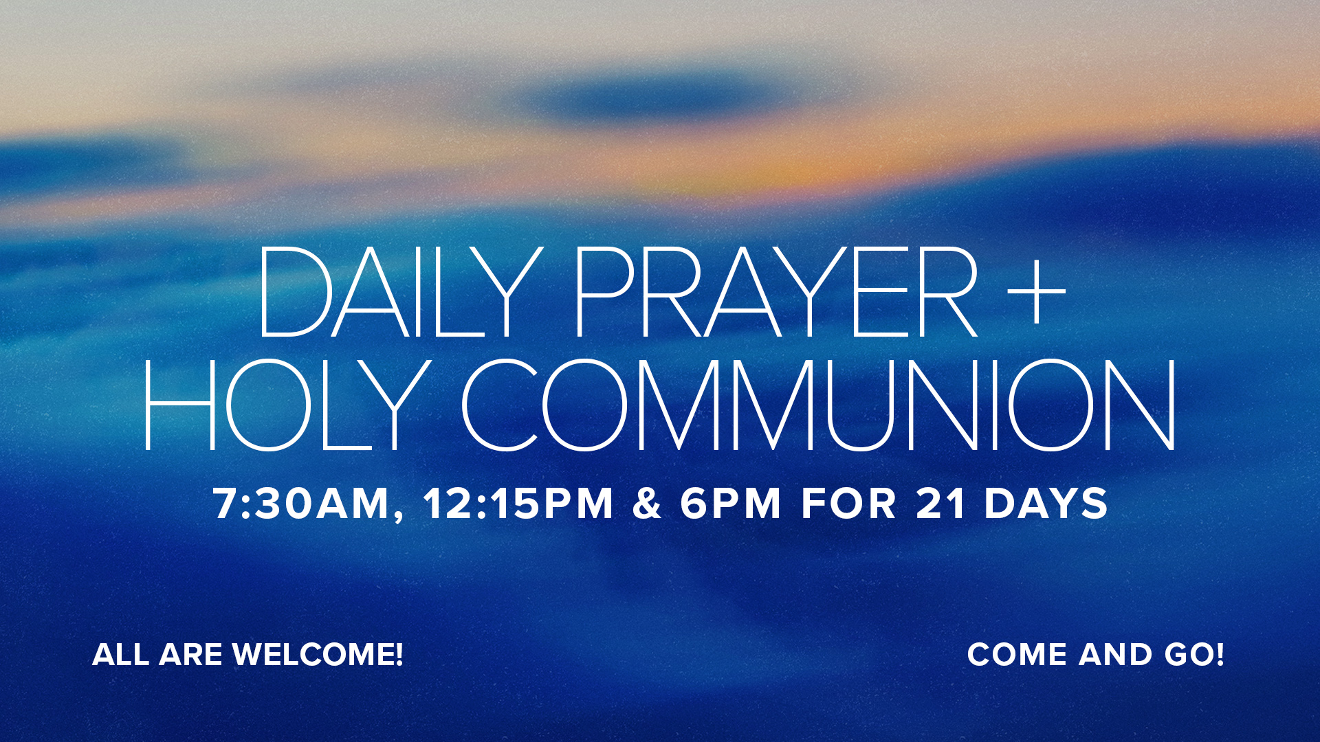 Daily Prayer & Communion
