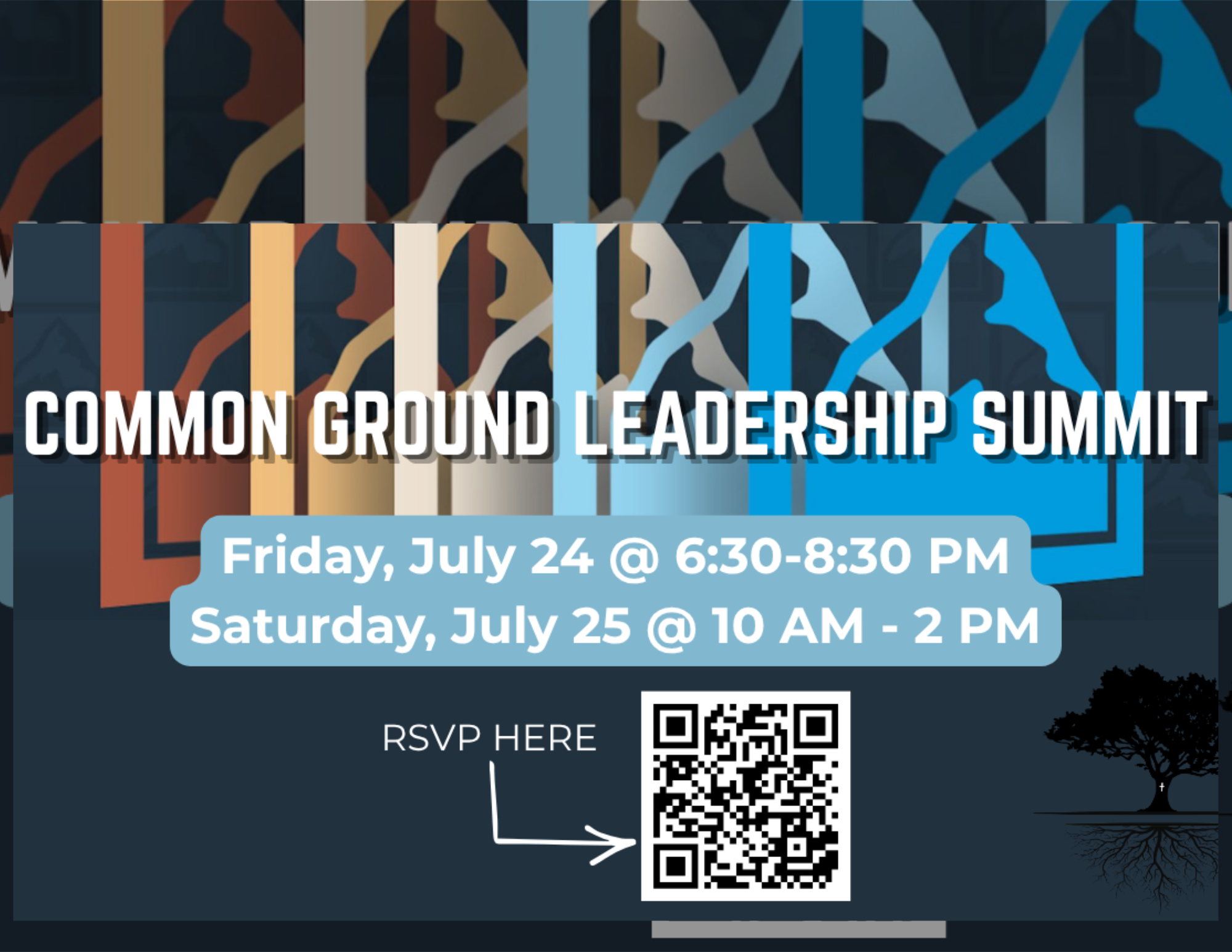 Common Ground Leadership Summit, Friday July 24 at 6:30 to 8:30 PM, Saturday July 25 at 10 AM to 2 PM, RSVP here