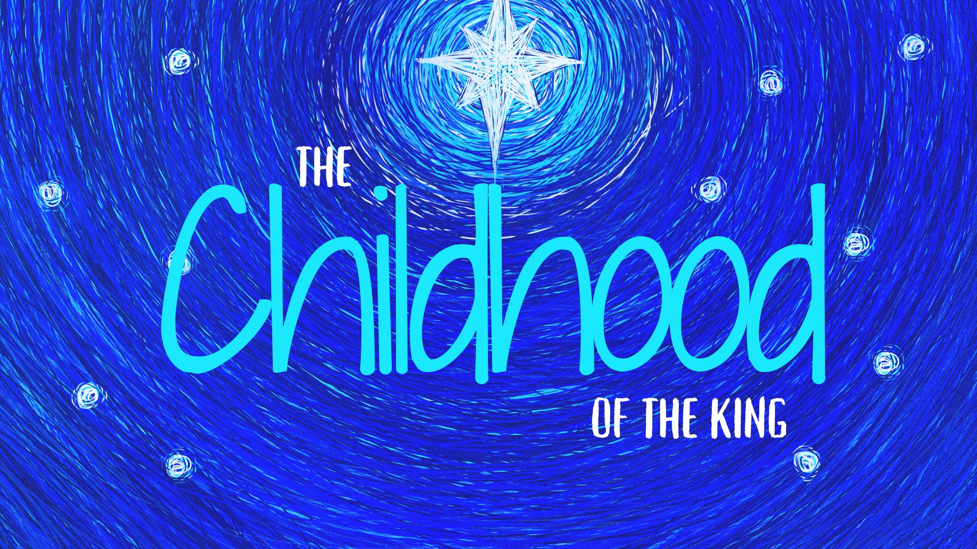 The Childhood of the King