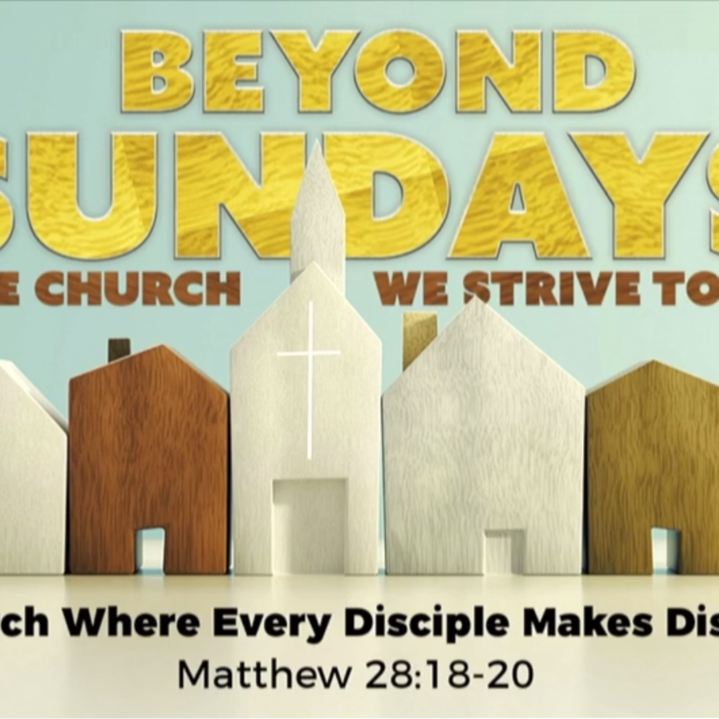 Matthew 28:18-20 | A Church Where Every Disciple Makes Disciples episode artwork