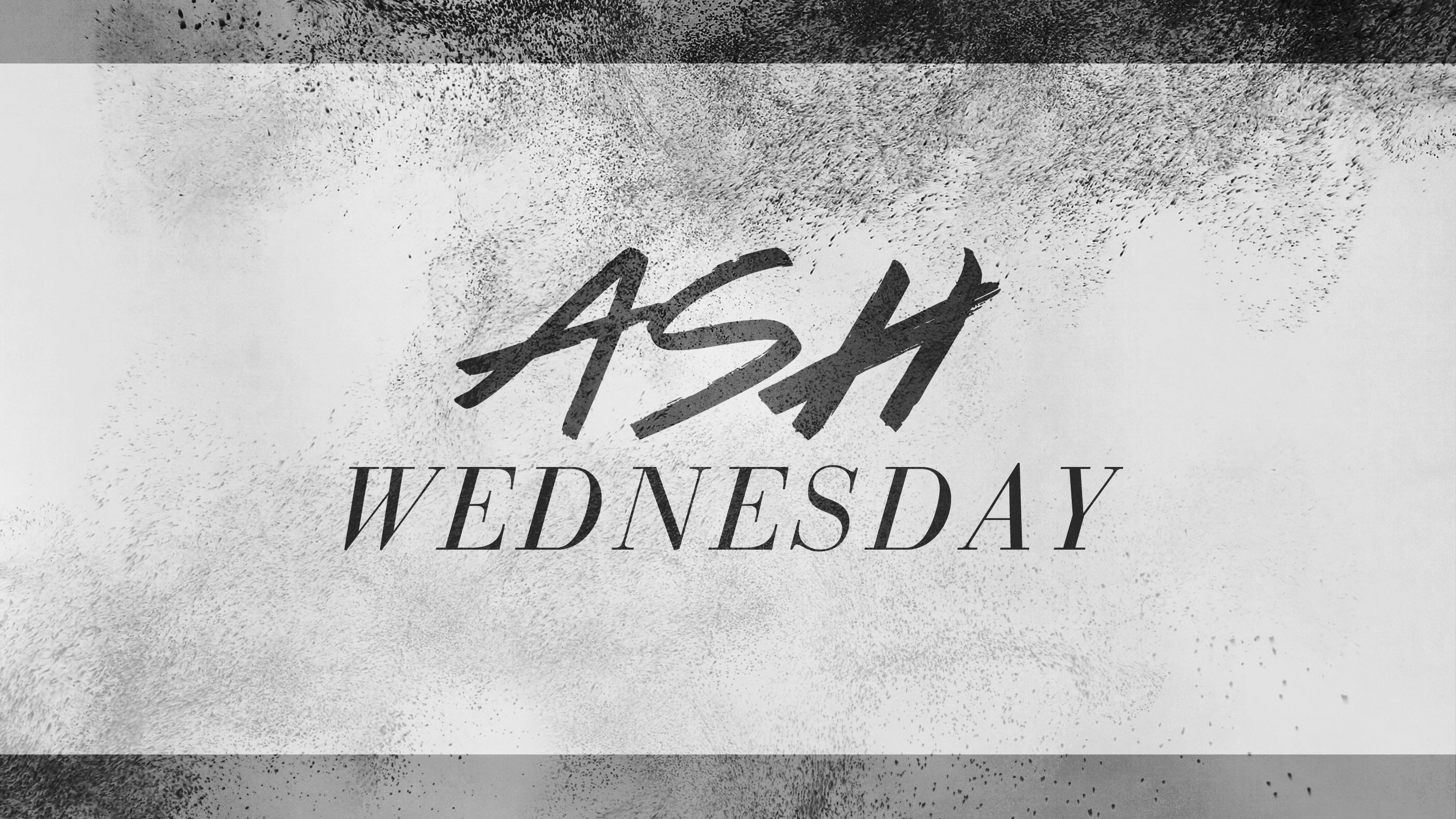 2/18 Ash Wednesday