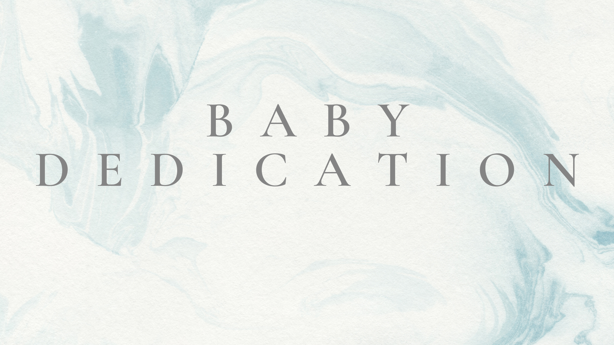 Recent Baby Dedications