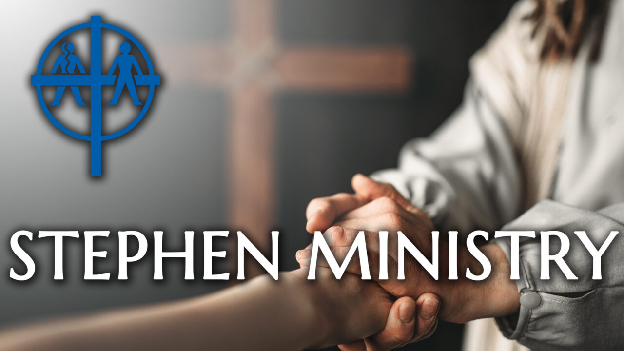 Blessings of Stephen Ministry
