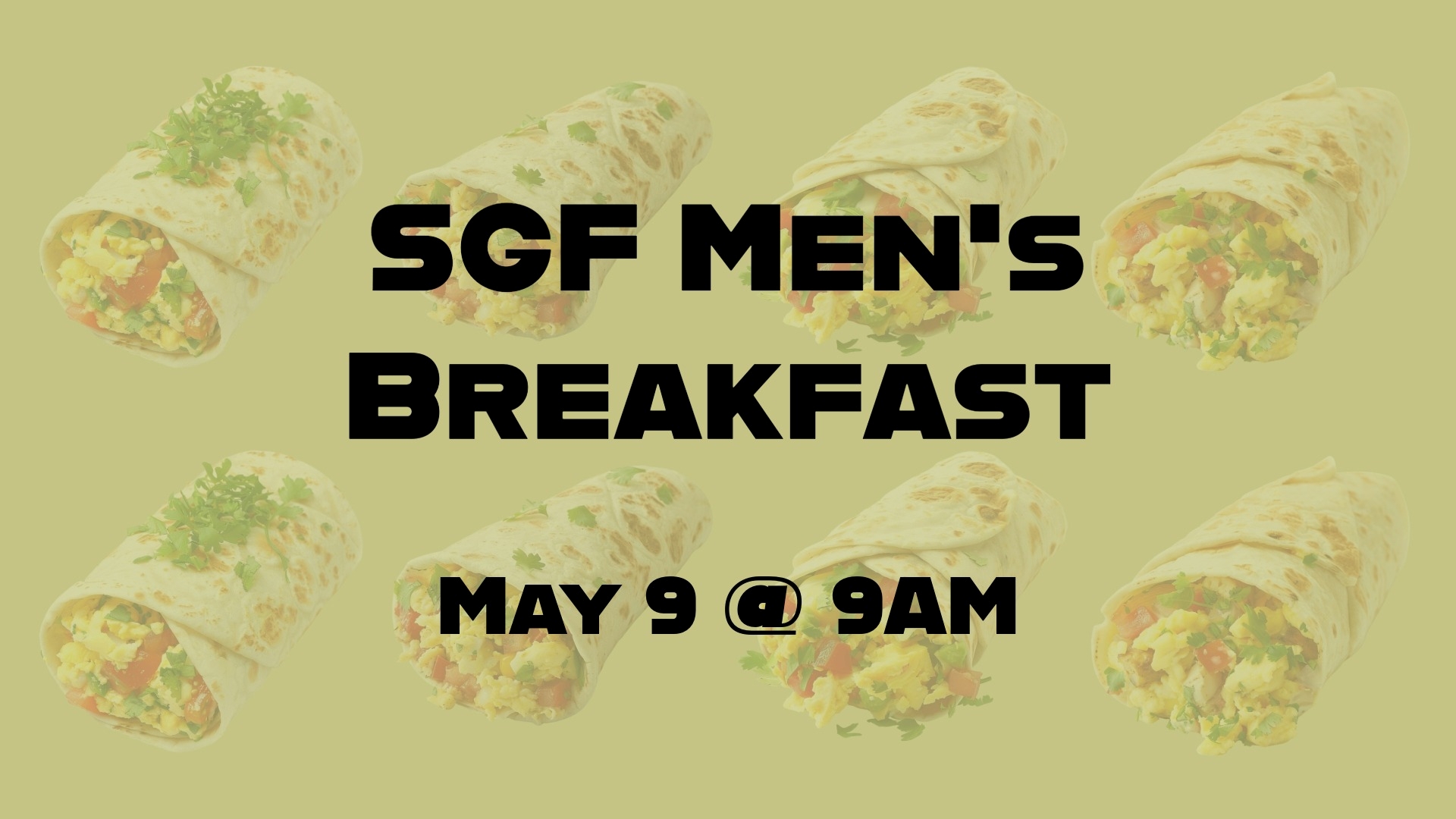 Men's Breakfast at SGF 5/9 at 9am