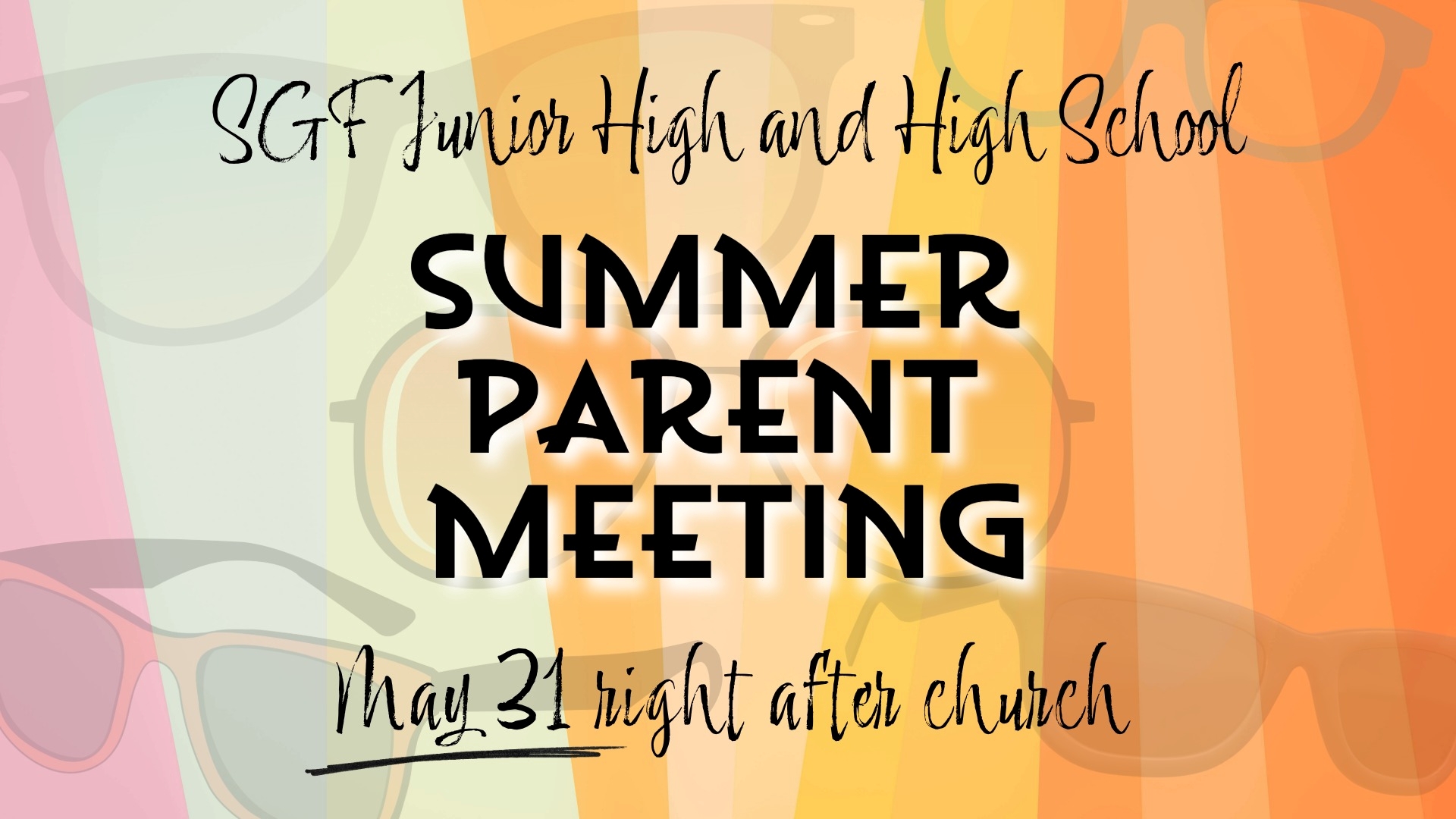 Jr High & High School Summer Parent Meeting 5/31