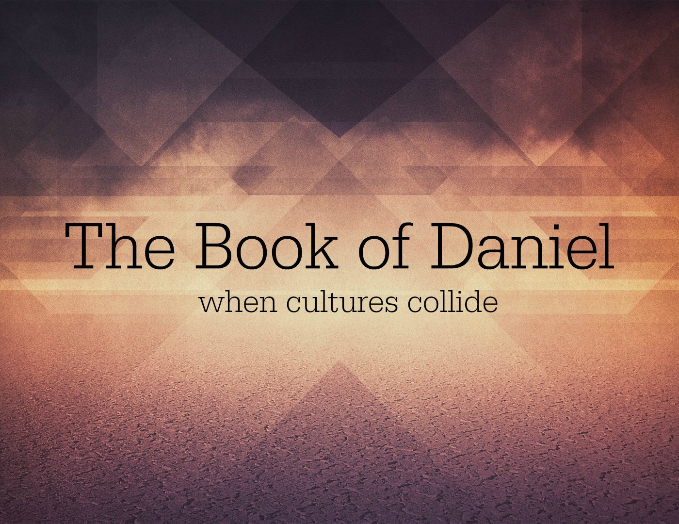 Daniel Series: When Cultures Collide – “The Perseverance of the Saints” – Daniel 12:5-13 episode artwork