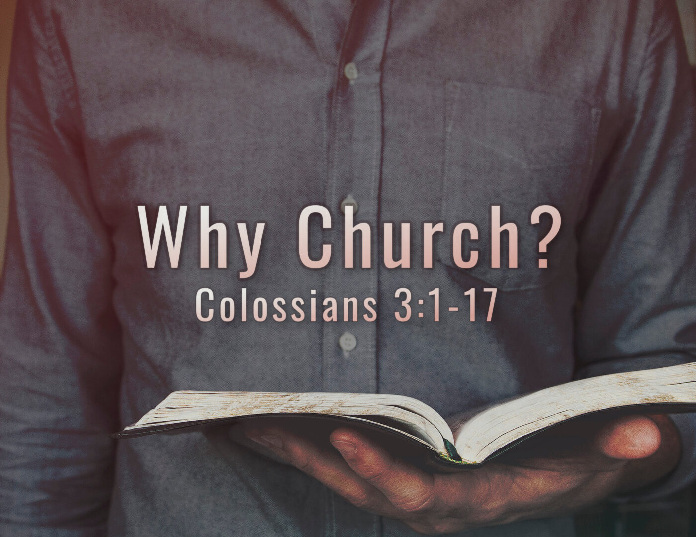 Why Church? – Colossians 3:1-17 episode artwork