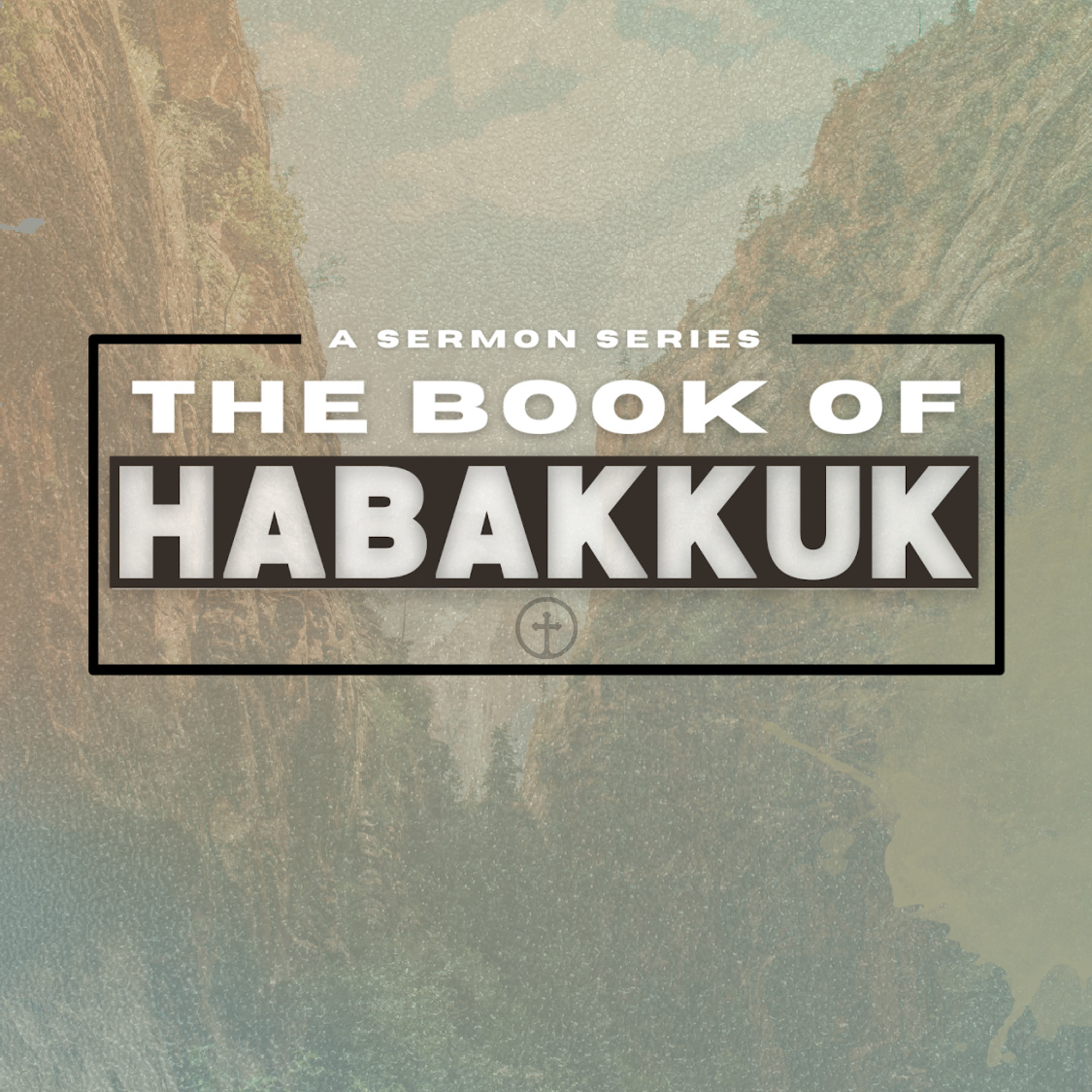 “A Sure Footed Faith” – Habakkuk 3 episode artwork