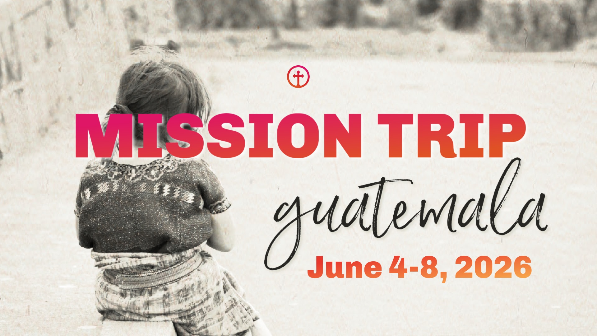 Guatemala Medical Mission Trip - June 4-8, 2026