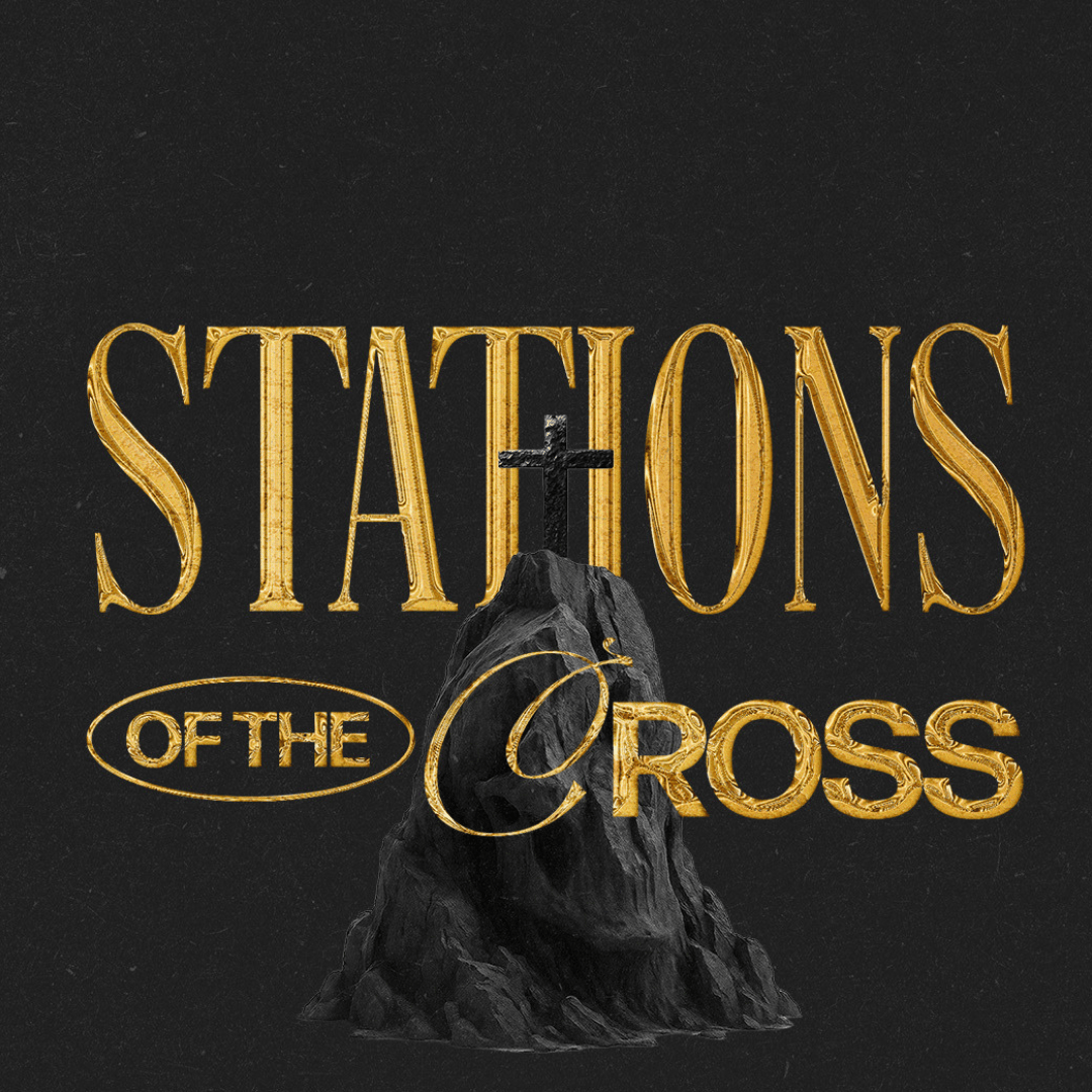 STATIONS OF THE CROSS