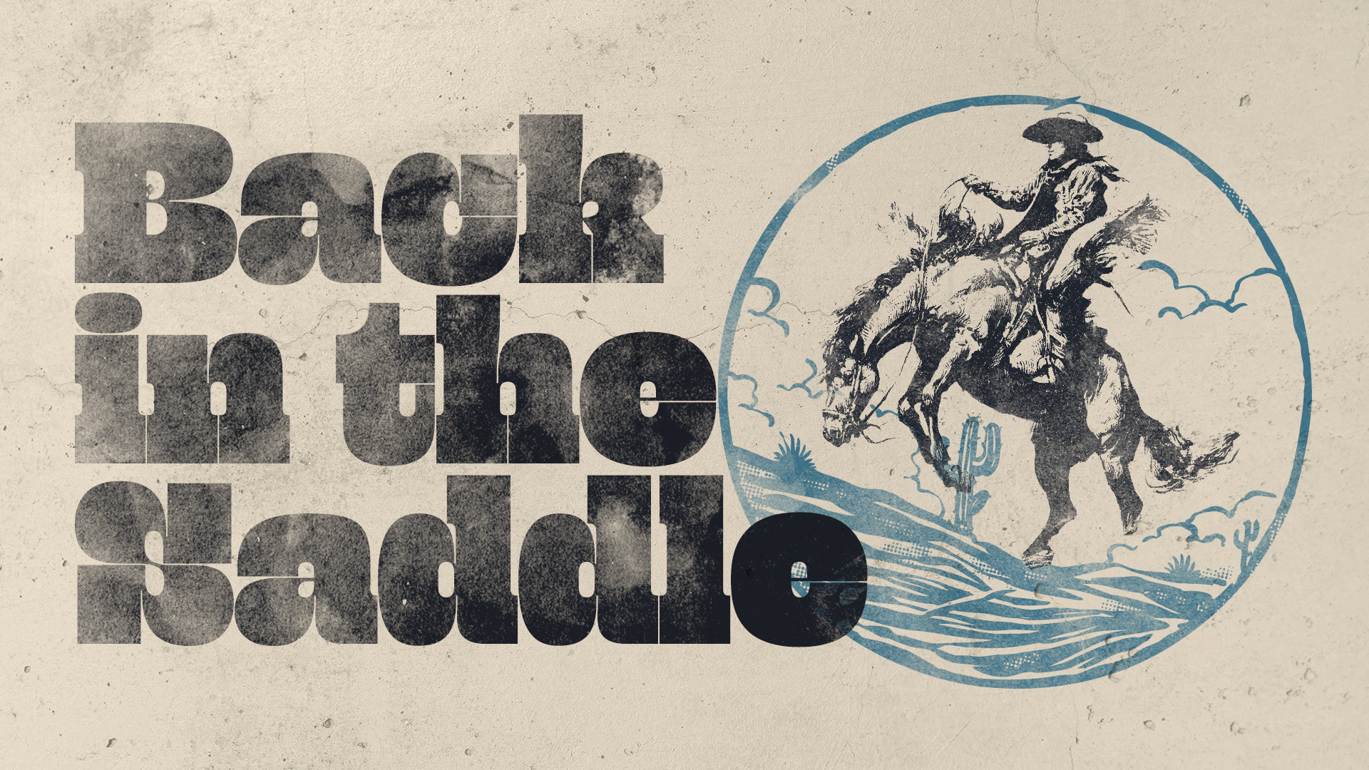 AUGUST 16th: Back In The Saddle
