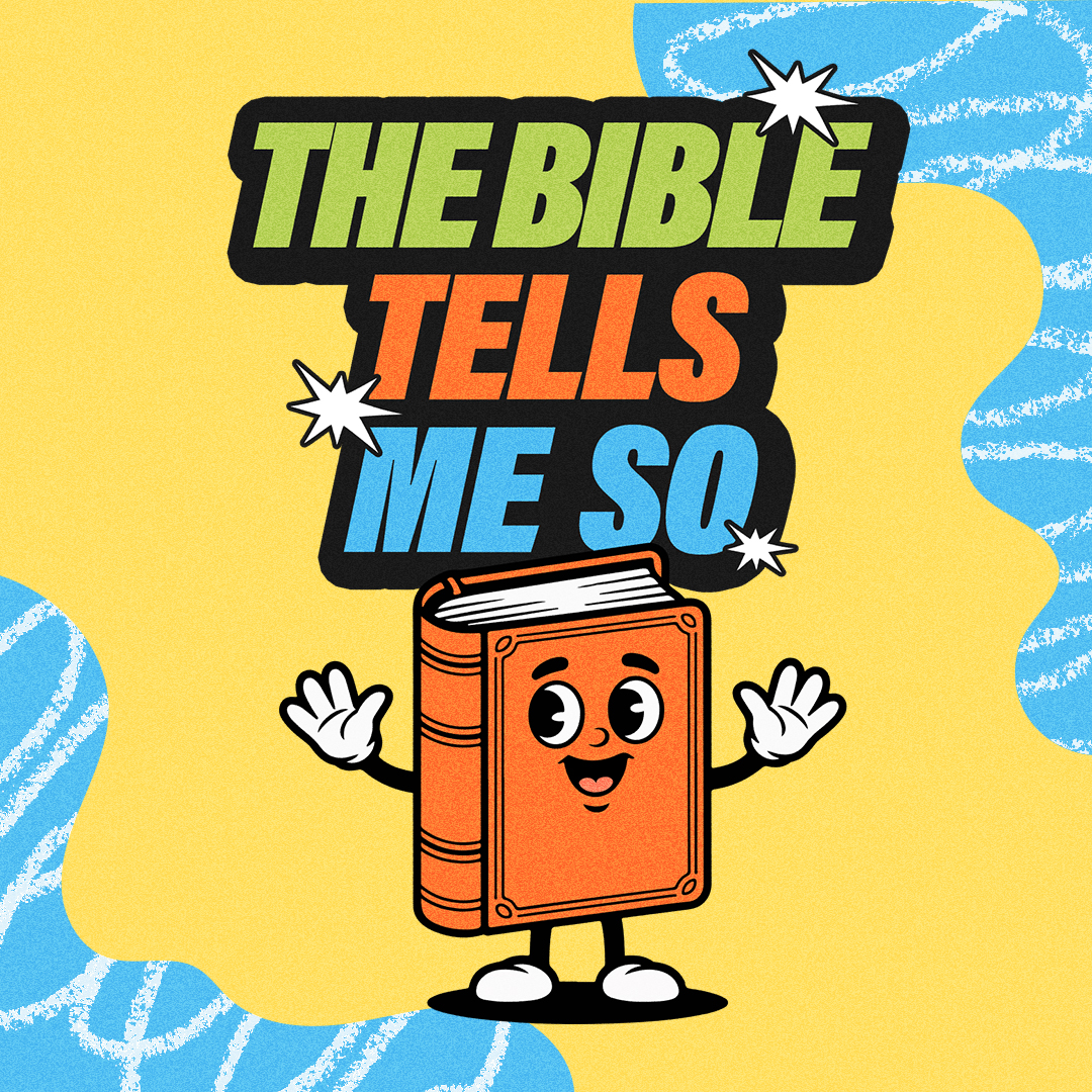 OCTOBER: The Bible Tells Me So