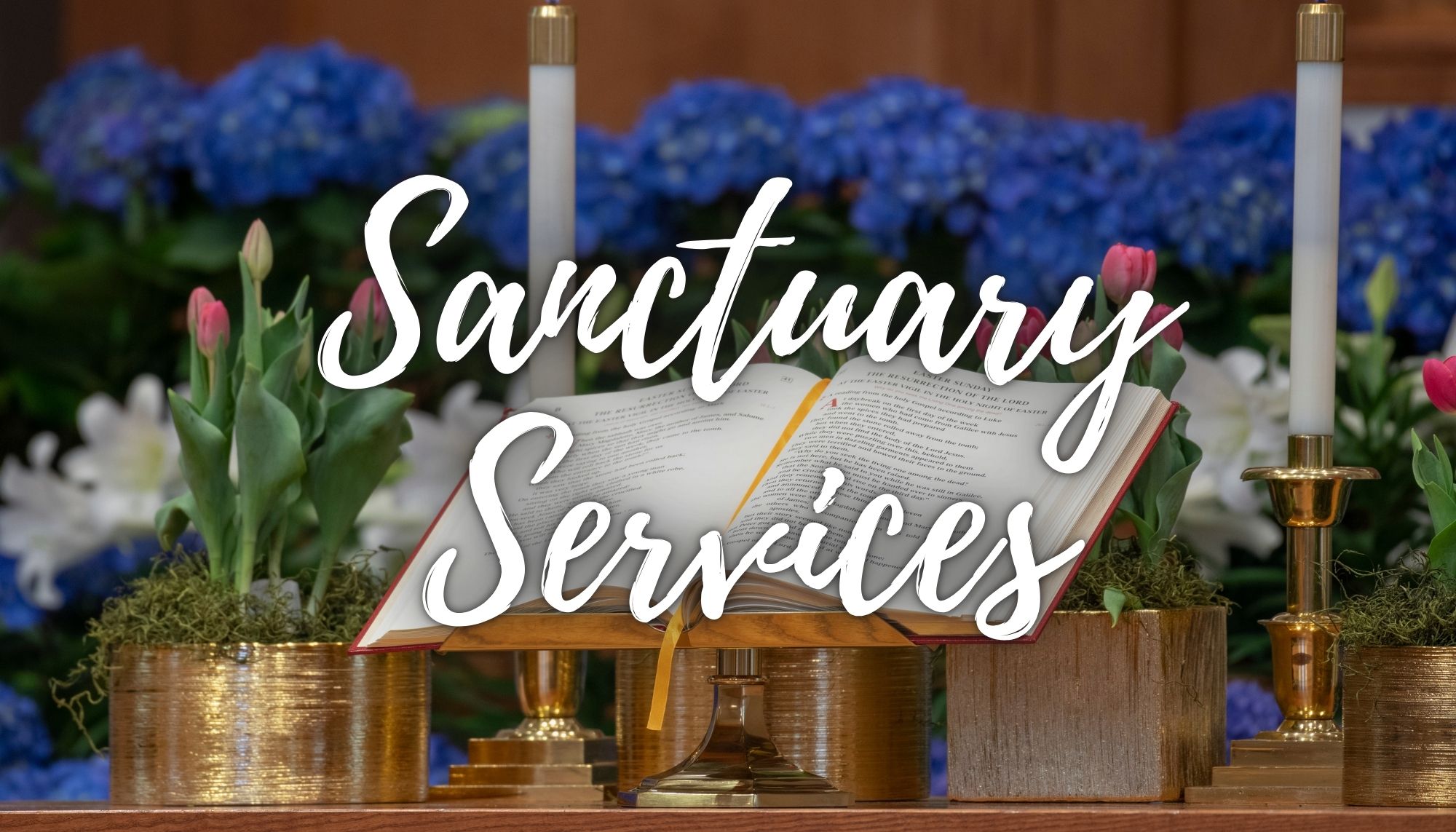 Easter Services in Our Sanctuary