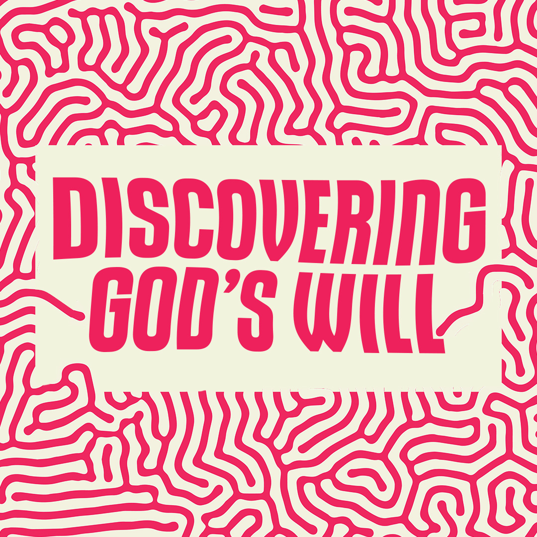 Current YG Series: Discovering God's Will