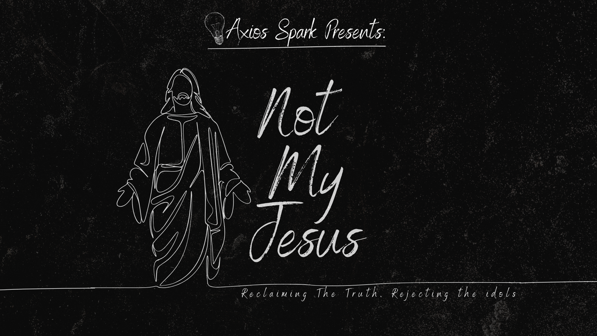 Spark: Not My Jesus