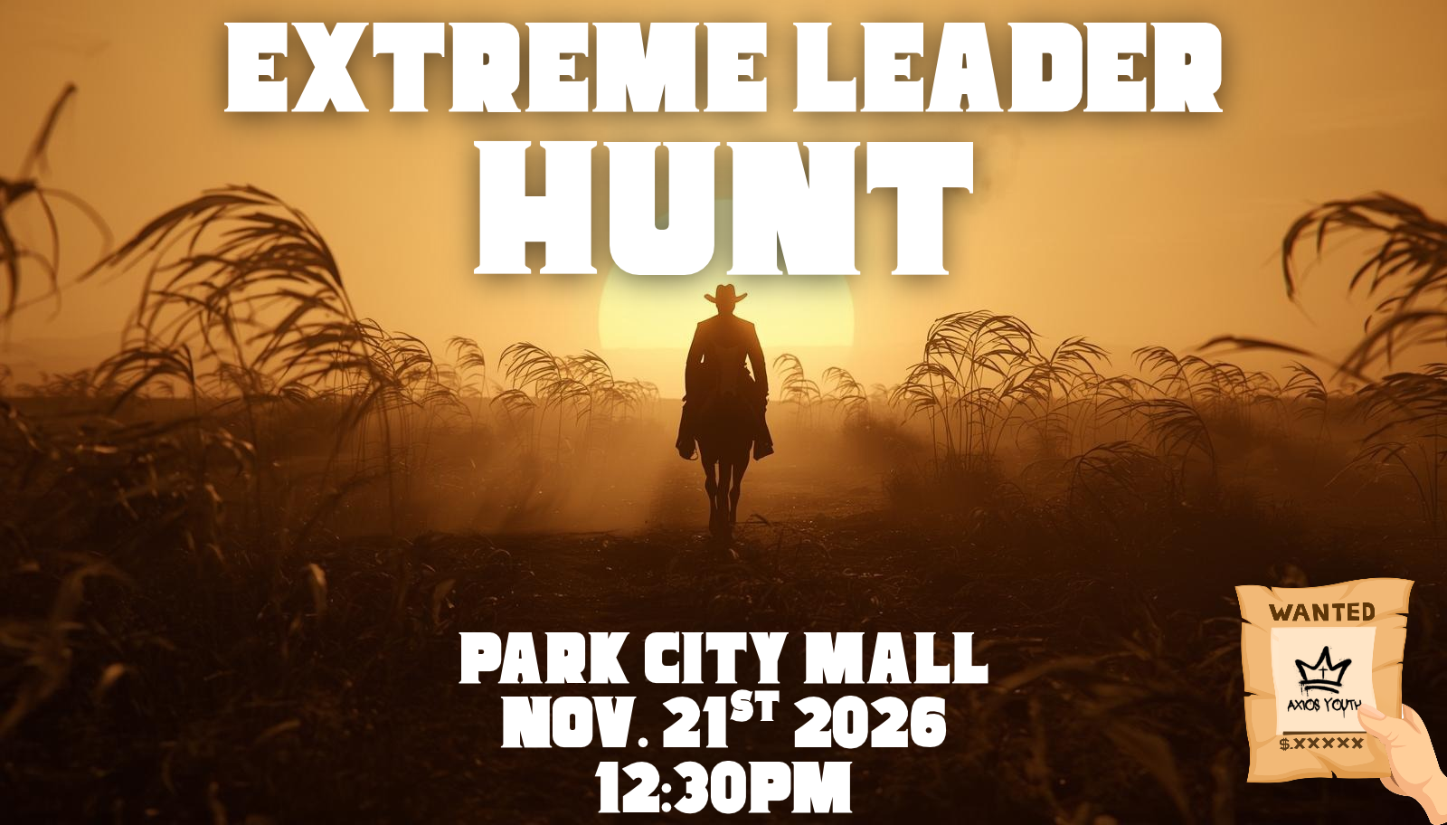 Extreme Leader Hunt: 11/21 @12:30pm