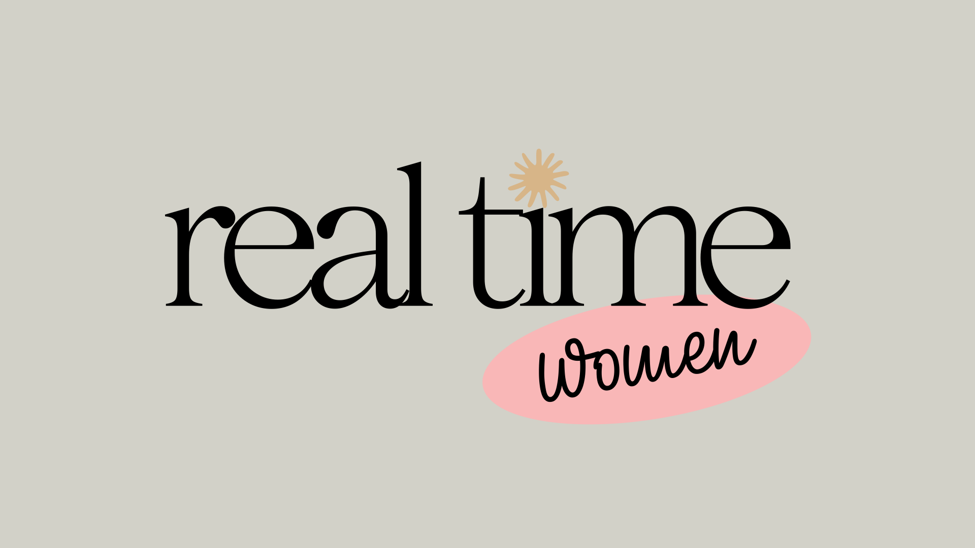 REAL TIME WOMEN