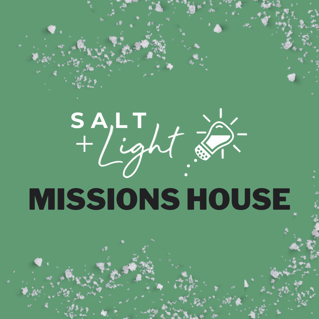 Salt + Light Missions House