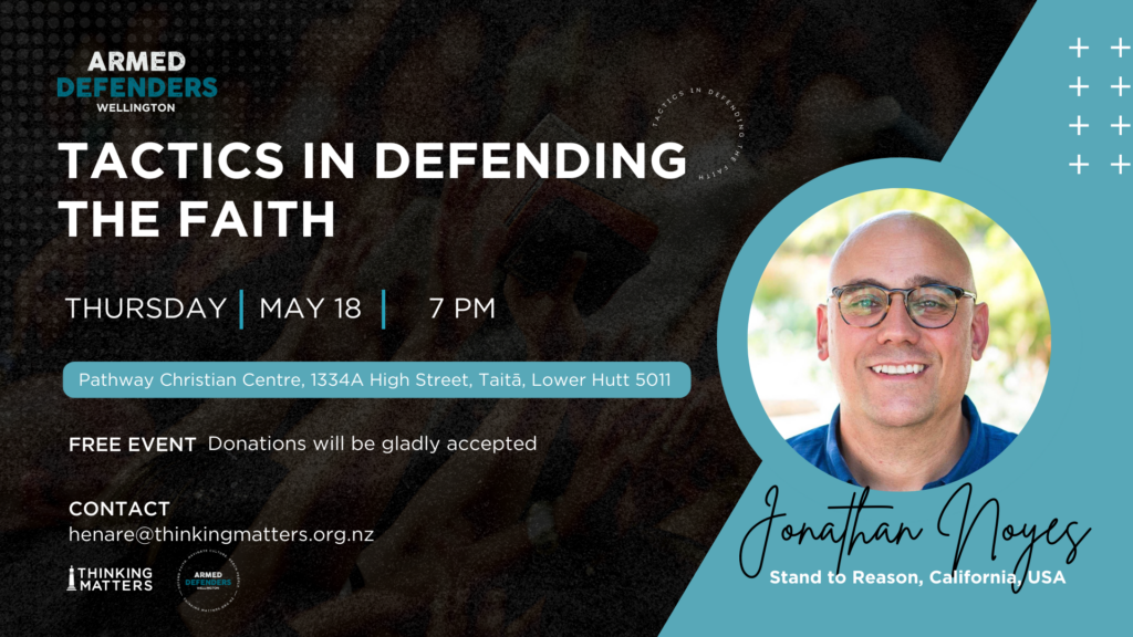 Tactics in Defending the Faith with Jonathan Noyes, Stand to Reason
