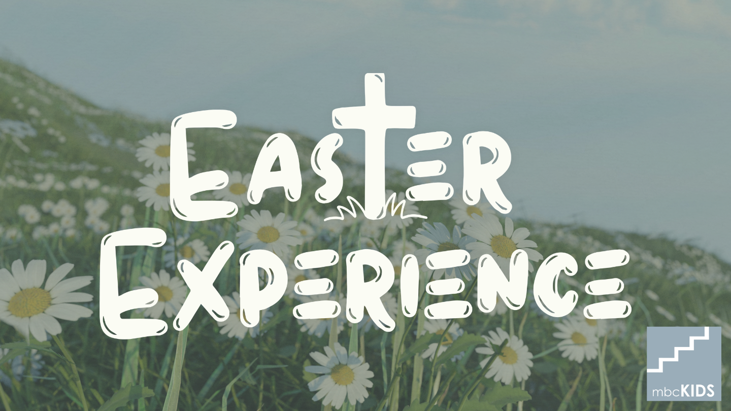 Easter Experience