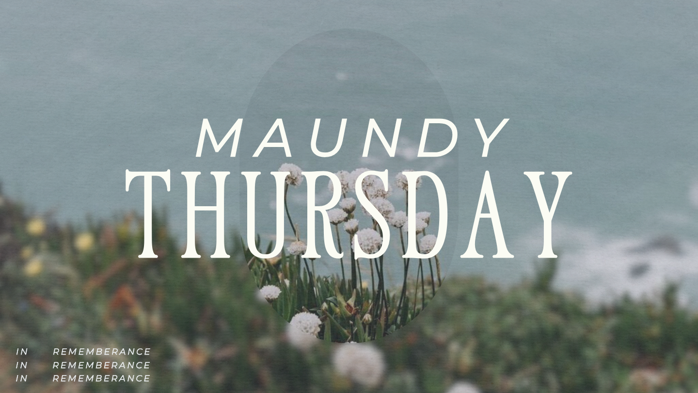 Maundy Thursday