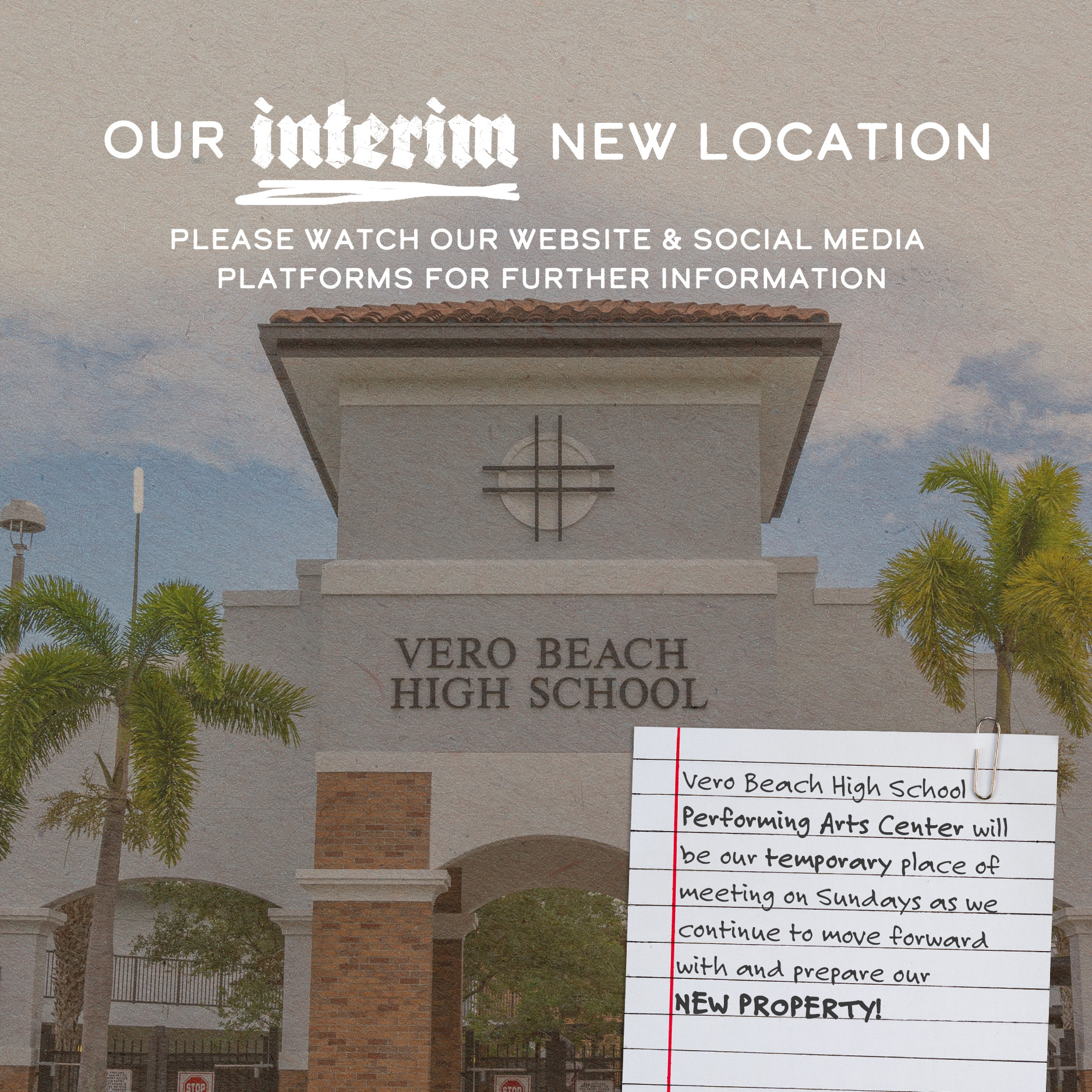 Currently Meeting at Vero Beach High School Performing Arts Center