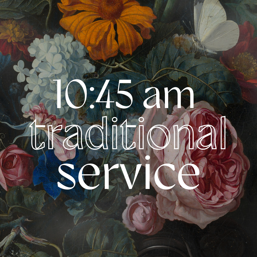 10:45 am | Traditional Service