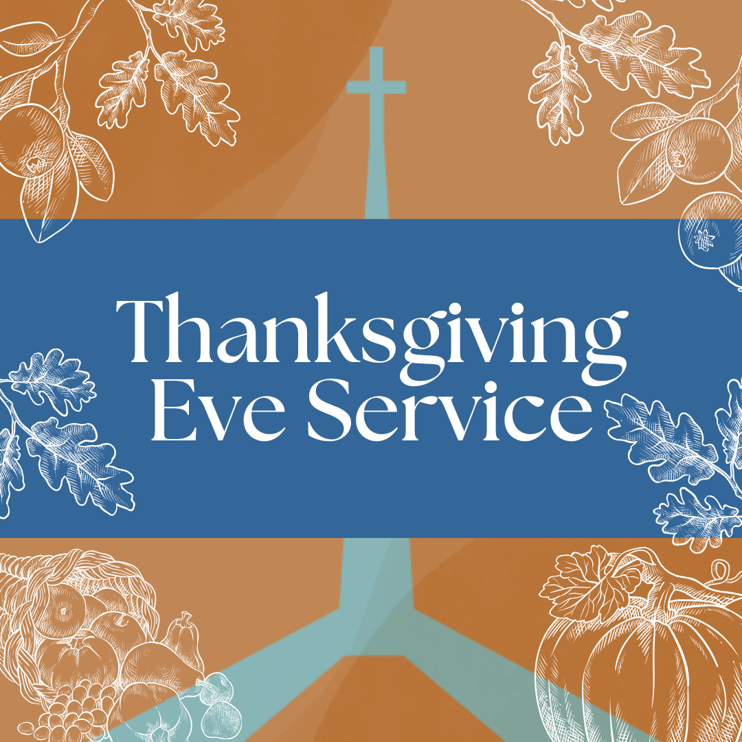 Thanksgiving Eve Service