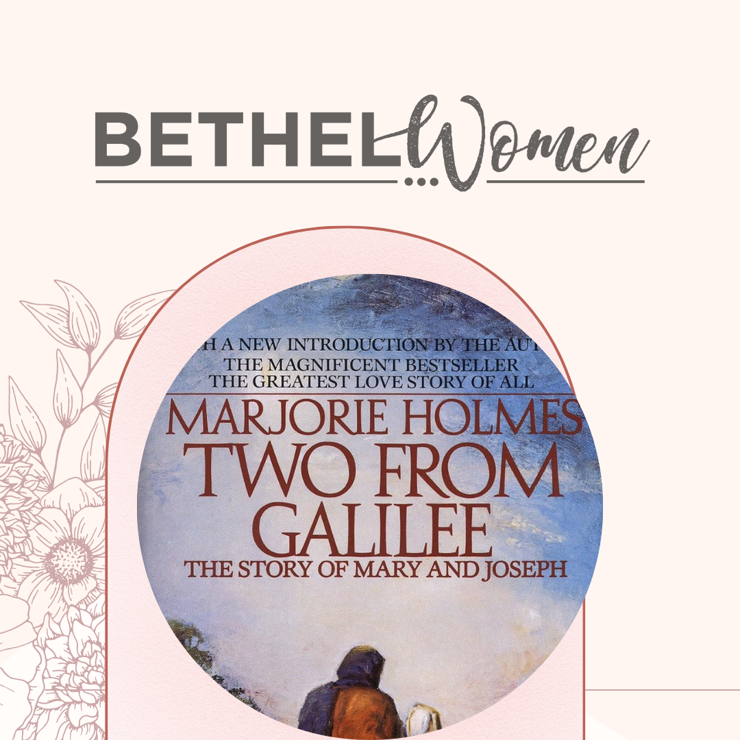 Two From Galilee: The Story of Mary & Joseph