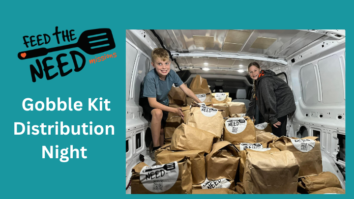 🦃 Feed the Need – Gobble Kit Night!